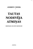 Cover of: Tautas nodevēja atmin̦as by Andrievs Niedra