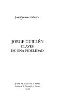 Cover of: Jorge Guillén: claves de una fidelidad.