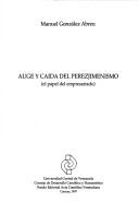 Cover of: Auge y caída del perezjimenismo: (el papel del empresariado)