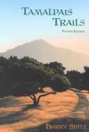 Cover of: Tamalpais trails by Barry Spitz