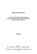 Cover of: Style and function: a study of the dominant stylistic features of the prose portions of Pāli canonical sutta texts and their mnemonic function