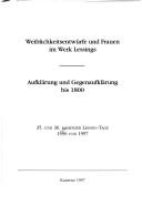 Weiblichkeitsentwürfe und Frauen im Werk Lessings by Kamenzer Lessing-Tage (35th 1996)