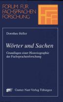 Cover of: Wörter und Sachen: Grundlagen einer Historiographie der Fachsprachenforschung