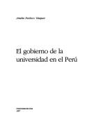 El gobierno de la universidad en el Perú by Amelia Pacheco Vásquez