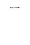 Cover of: Latijns-Amerika by redactie, J.M.G. Kleinpenning, P.H.C.M. van Lindert.