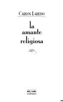 Cover of: La amante religiosa