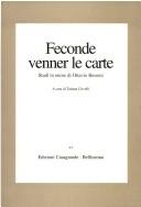 Cover of: Feconde venner le carte: studi in onore di Ottavio Besomi