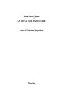 Cover of: La luna che trascorre by Anna Maria Ortese
