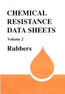 Cover of: Chemical resistance data sheets. by 