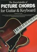Cover of: The encyclopedia of picture chords for guitar & keyboard