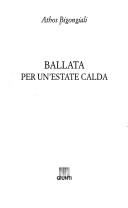 Cover of: Ballata per un'estate calda: romanzo.