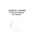 Cover of: Aurélien et Zénobie: l'unité ou la division de l'Empire?