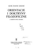 Cover of: Orientacje i doktryny filozoficzne: z dziejów myśli polskiej