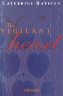 Cover of: The vigilant heart