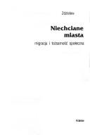 Cover of: Niechciane miasta by Zdzisław Mach