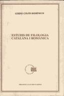 Cover of: Estudis de filologia catalana i romànica by Germà Colón