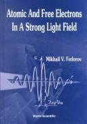 Cover of: Atomic and free electrons in a strong light field