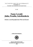 Fanny Lewald: Jüdin, Preussin, Schriftstellerin by Gudrun Marci-Boehncke
