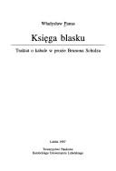 Cover of: Księga blasku: traktat o kabale w prozie Brunona Schulza