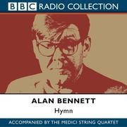 Cover of: Hymn (BBC Radio Collection) by Alan Bennett