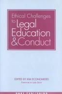 Cover of: Ethical challenges to legal education and conduct