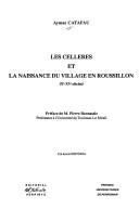 Cover of: Les celleres et la naissance du village en Roussillon (Xe-XVe siècles)