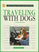 Cover of: Traveling with dogs