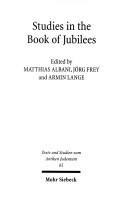 Cover of: Studies in the book of Jubilees