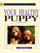 Cover of: Your healthy puppy