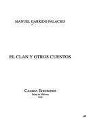 Cover of: El clan y otros cuentos by Manuel Garrido Palacios