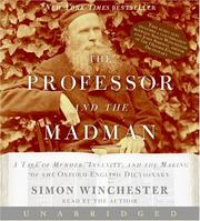 Cover of: The Professor and the Madman CD: A Tale of Murder, Insanity, and the Making of The Oxford English Dictionary