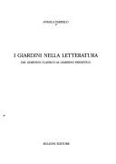 Cover of: I giardini nella letteratura: dal giardino classico al giardino paesistico