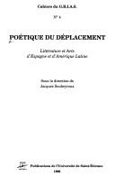 Cover of: Poétique du déplacement: littérature et arts d'Espagne et d'Amérique latine