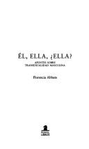 Cover of: El, ella, ella?: apuntes sobre transexualidad masculina