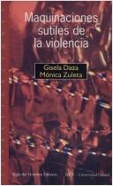 Cover of: Maquinaciones sutiles de la violencia