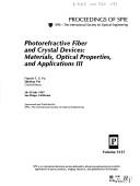 Cover of: Photorefractive fiber and crystal devices: materials, optical properties, and applications III : 28-29 July, 1997, San Diego, California