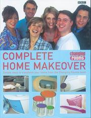 Cover of: Complete Home Makeover (Changing Rooms)