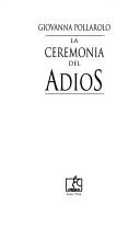 Cover of: La ceremonia del adiós