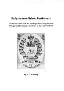 Cover of: Ballyshannon, Belcoo, Bertincourt: the history of the 11th Bn. the Royal Inniskilling Fusiliers (Donegal and Fermanagh Volunteers) in the First World War