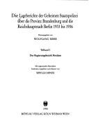 Cover of: Die Lageberichte der Geheimen Staatspolizei über die Provinz Brandenburg und die Reichshauptstadt Berlin 1933 bis 1936
