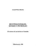 Multinacionales, estado y petróleo by Leonel Pérez Bareño