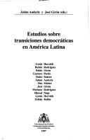 Cover of: Estudios sobre transiciones democráticas en América Latina