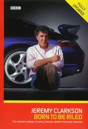 Cover of: Born to Be Riled by Jeremy Clarkson