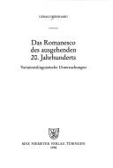 Cover of: Das Romanesco des ausgehenden 20. Jahrhunderts by Gerald Bernhard