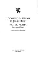 Cover of: Notte, nebbia by L. B. Belgiojoso