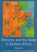 Cover of: Ethnicity and the state in Eastern Africa