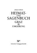 Heimat und Sagenbuch, Graz & Umgebung by Johann Schleich