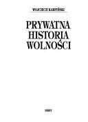 Cover of: Prywatna historia wolności