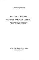 Cover of: Dissimulazioni: Alberti, Bartoli, Tempio : tre classici (e un paradigma) per il millennio a venire