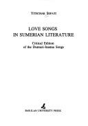 Cover of: Love songs in Sumerian literature by Yitzhak Sefati